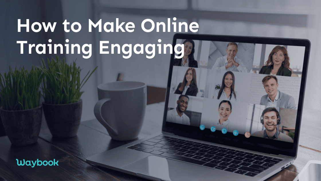 How To Make Online Training More Engaging?